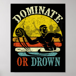 Retro Water Polo Dominate oder Droge Poster