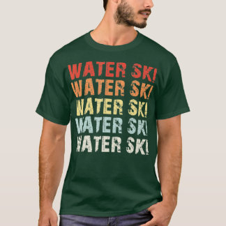 Retro Water Skipiste Geschenk Wasserski Liebe Skip T-Shirt