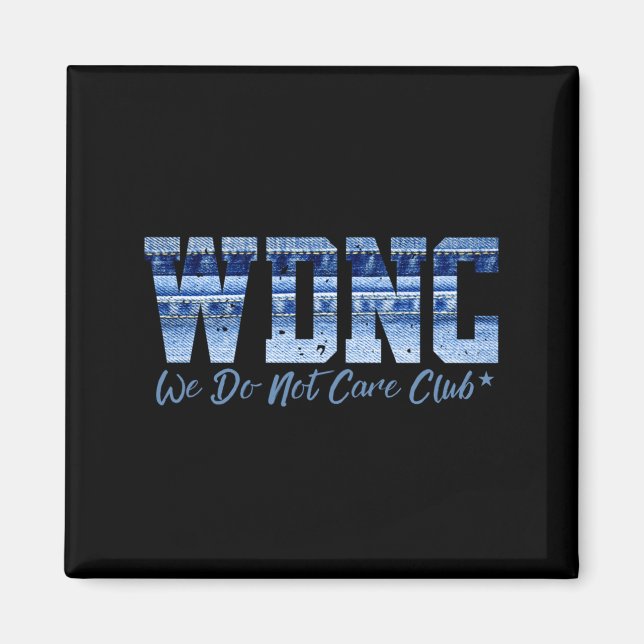 Retro Wdnc Club _ We Do Not Care, Denim Jeans Styl Magnet (Vorne)