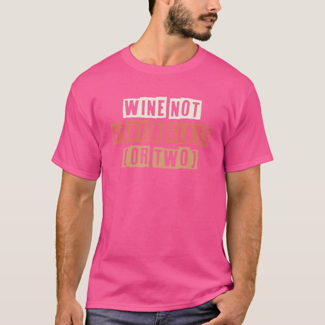 Retro Wein haben kein Glas oder zwei Witze T-Shirt (Vorderseite)