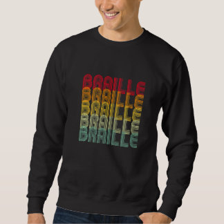 Retro Welt Braille-Tag Sehbehinderte Helligkeit C Sweatshirt