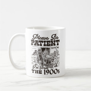Retro Western Bitte haben Sie Geduld mit mir, ich Kaffeetasse