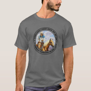 Retro Western Cowboy Manchmal schaue ich zurück a T-Shirt