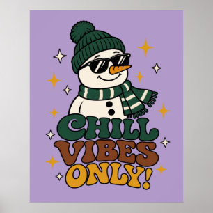 Retro-Winter-Schneemann Chill-Vibes-Only-Plakat Poster