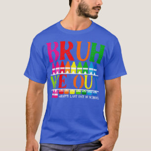 Retro Wir sind raus Bruh Frohen letzten Schultag L T-Shirt