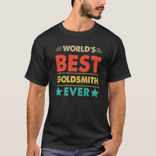 Retro World ist der beste Goldsmith aller Zeiten T-Shirt