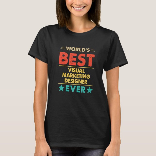 Retro World's Bester Visual Marketing Designer All T-Shirt (Vorderseite)