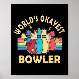 Retro World's Okayester Bowler Männer Frauen Bowli Poster