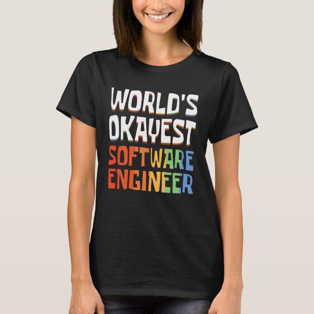 Retro Worlds Okayester Softwareentwickler T-Shirt (Vorderseite)