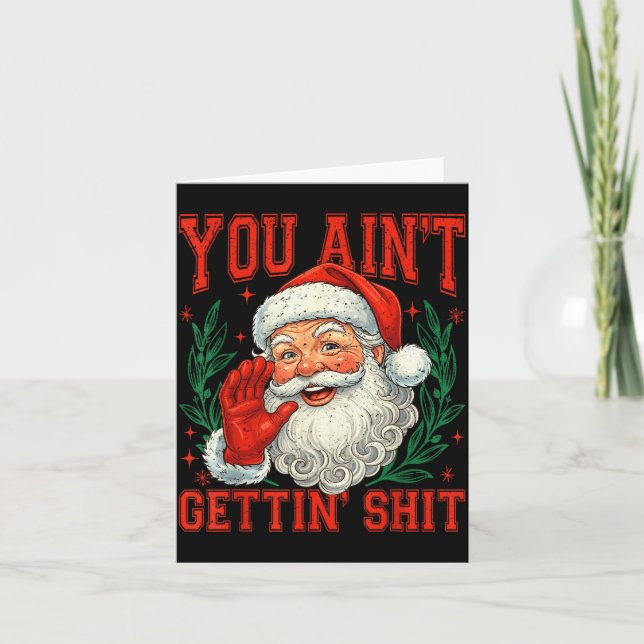 Retro You Ain't Getting Funny Santa Christmas  Karte (Vorderseite)