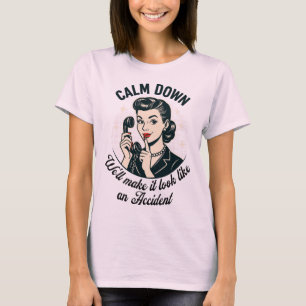 Retro-Zitat beruhigen T-Shirt