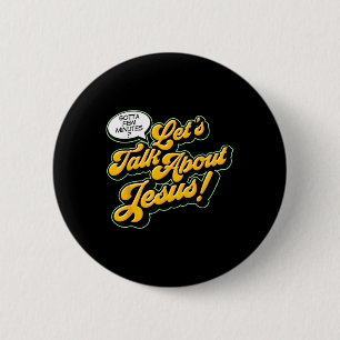 Retro-Zitat Lasst uns über Jesus sprechen Basic Ch Button