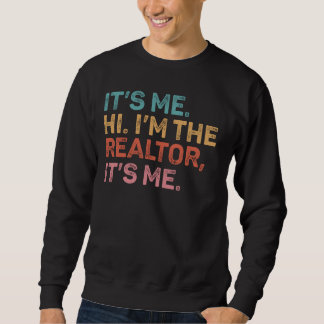 Retro's Me Hi Ich bin der Realtor Ich bin lustig Sweatshirt