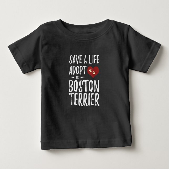 Rett a Life Adoptier a Boston Terrier for Rescue D Baby T-shirt (Vorderseite)