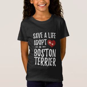 Rett a Life Adoptier a Boston Terrier for Rescue D T-Shirt