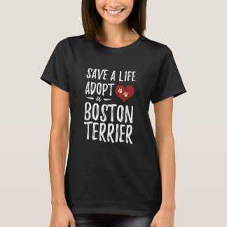 Rett a Life Adoptier a Boston Terrier for Rescue D T-Shirt