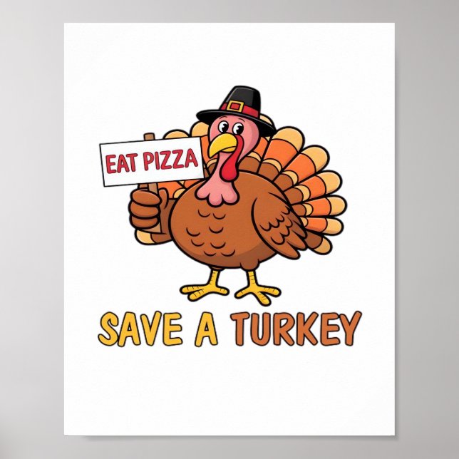 Rett A Turkey Eat Pizza Funny Erntedank Oversiz Poster (Vorne)