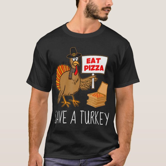 Rett A Turkey Eat Pizza Funny Erntedank Vegan T-Shirt (Vorderseite)