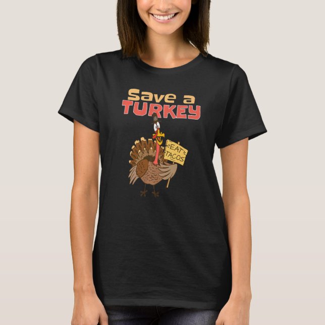 Rett A Turkey Eat Tacos Erntedank Day T-Shirt (Vorderseite)