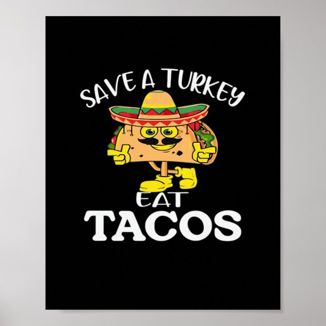 Rett A Turkey Eat Tacos Funny Mexican Erntedank Poster (Vorne)