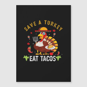 Rett A Turkey Eat Tacos Funny Mexican Magnetkarte