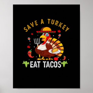 Rett A Turkey Eat Tacos Funny Mexican Poster