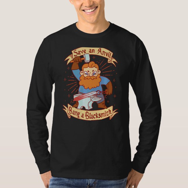 Rett An Anvil Bang A Blacksmith Blacksmith 1 T-Shirt (Vorderseite)