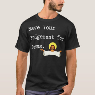 Rett dein Urteil für Jesus Funny Jesus Christia T-Shirt