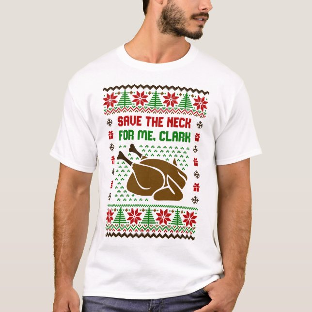Rett den Hals für mich Clark Ugly Sweater T-Shirt (Vorderseite)