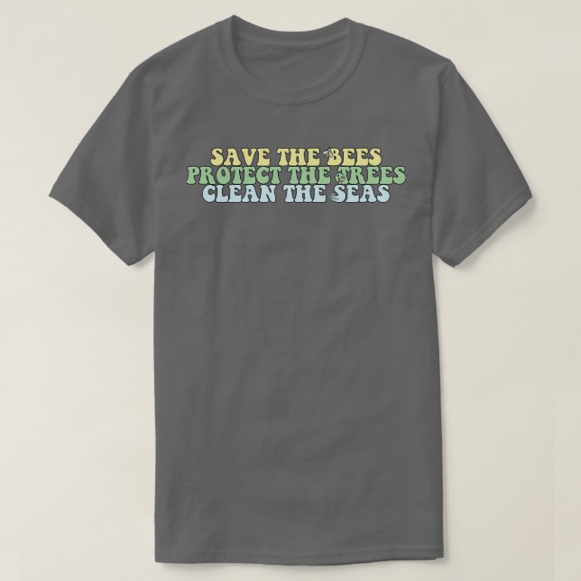 Rett der Bienen Schützen Sie die Bäume säubern die T-Shirt (Design vorne)
