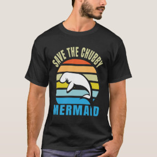 Rett der Chubby Mermaids Manatee T-Shirt