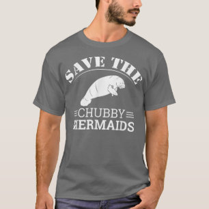 Rett der Chubby Mermaids Manatees Apparel T-Shirt