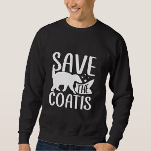 Rett der Coatis Coatimundi Wildlife Lover Sweatshirt