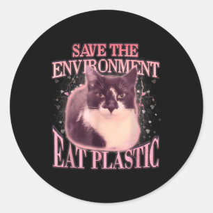 Rett der Umwelt Essen Plastik Alberne Katze Meme F Runder Aufkleber