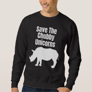 Rett des Chubby Unicorns Hipster Zitat Rhino Sweatshirt