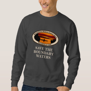 Rett die BWCA und das ganze Land! Sweatshirt