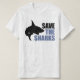 Rett die Haie, Rett das Fins-Aktivist-Shirt T-Shirt (Design vorne)