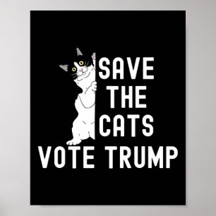 Rett die Katzen wählen Trump lustigen politischen  Poster