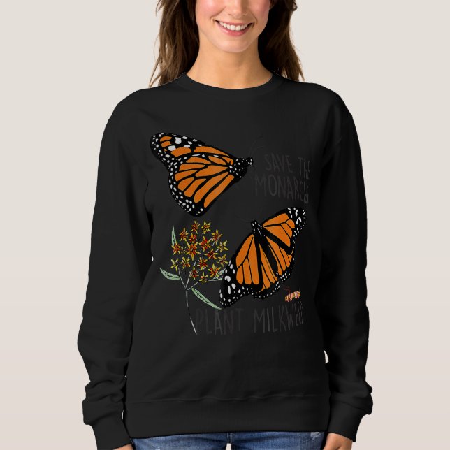 Rett Diese Monarchen Pflanze Somes Milkweed Butter Sweatshirt (Vorderseite)