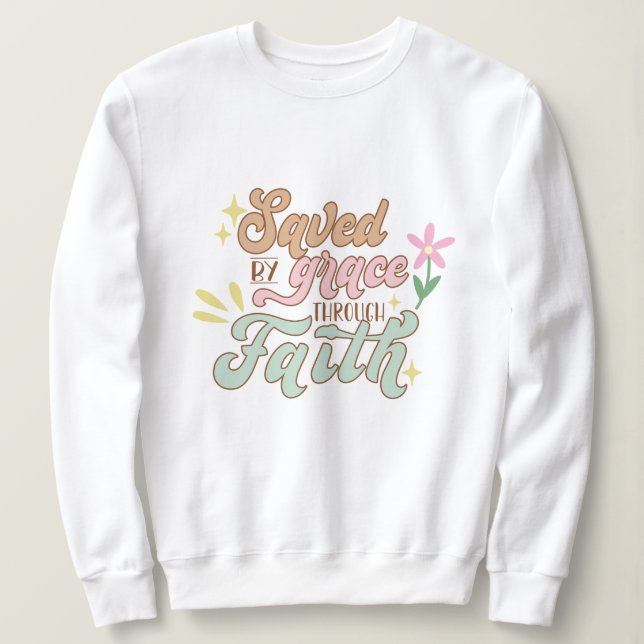 Rett durch Gnade durch den Glauben Jesus Sweatshirt (Design vorne)