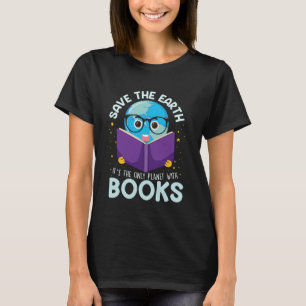Rett Earth Es ist nur Planet mit dem Buchleser Ear T-Shirt