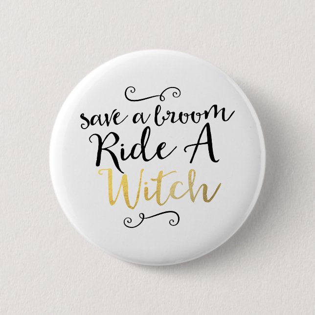 Rett eine Besenfahrt mit Hexentypo Halloween Button (Vorderseite)