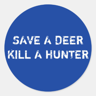 RETT EINE DEERKILL A HUNTER RUNDER AUFKLEBER