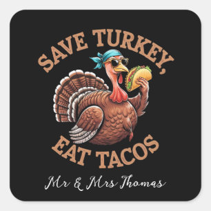 Rett eine Türkei, iss Tacos! Ein lustiger Erntedan Quadratischer Aufkleber