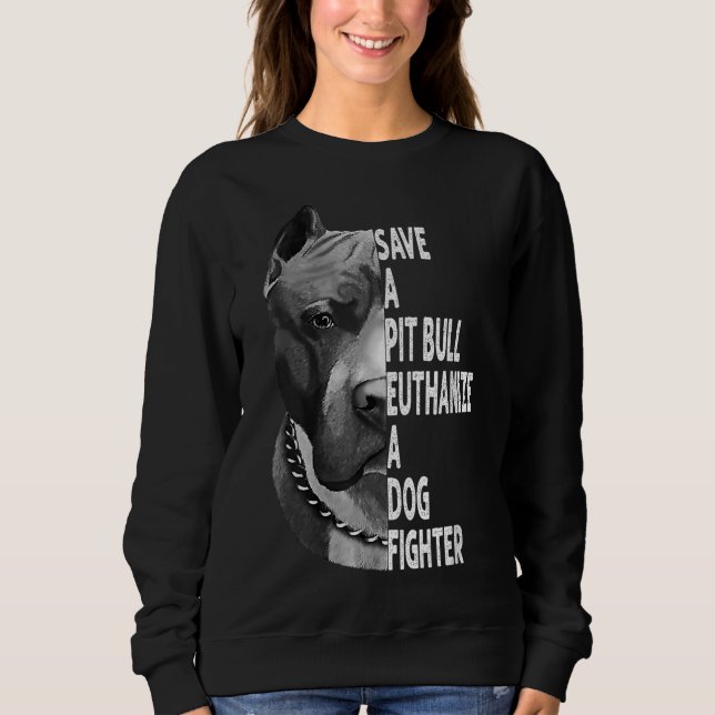 Rett einen Pitbull Euthanize Ein Hundekämpfer Funn Sweatshirt (Vorderseite)