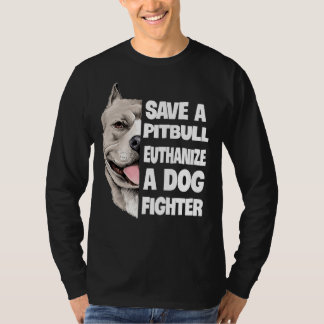 Rett einen Pitbull Euthanize einen Hundekämpfer Lo T-Shirt