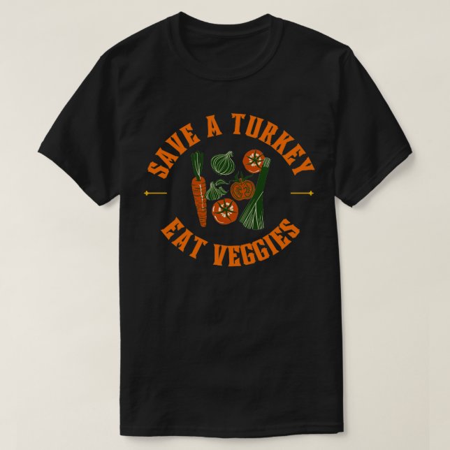 Rett einen Truthahn essen Veggies T-Shirt (Design vorne)
