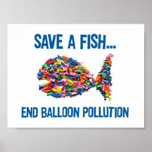 RETT EINER FISCH - END - BALLOONVERSCHMUTZUNG POSTER