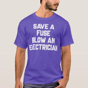 Rett einer Sicherung und eines elektrischen Lustig T-Shirt