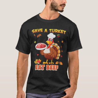 Rett einer Türkei essen mehr Rindfleisch Erntedank T-Shirt